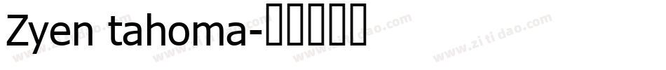 Zyen tahoma字体转换